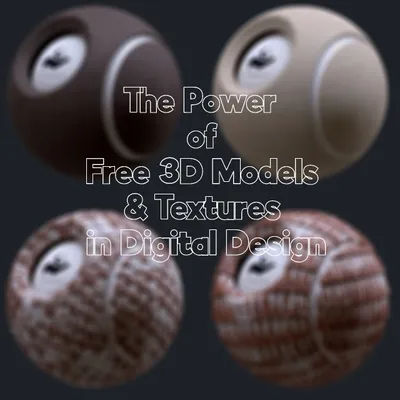 The Power of Free 3D Models and Textures in Digital Design