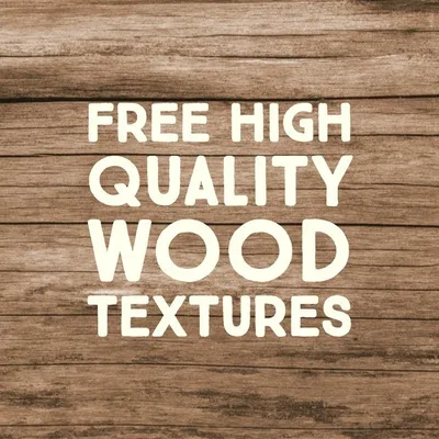 Free High Quality Wood Textures