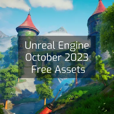 UE October 2023 Free Assets