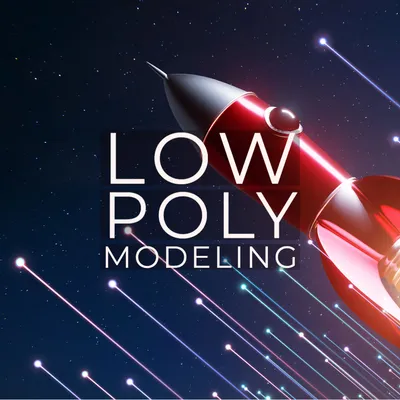 What is Low Poly Modeling?